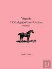 Virginia 1850 Agricultural Census, Volum