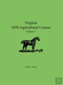 Bertrand.pt - Virginia 1850 Agricultural Census, Volum
