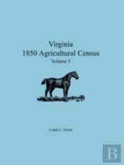 Virginia 1850 Agricultural Census, Volum