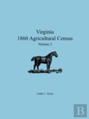 Virginia 1860 Agricultural Census: Volum