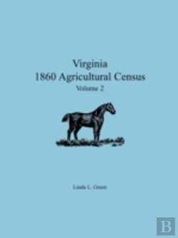 Bertrand.pt - Virginia 1860 Agricultural Census: Volum
