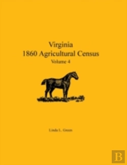 Bertrand.pt - Virginia 1860 Agricultural Census: Volume 4