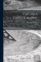 Virginia Cartography  A Bibliographical
