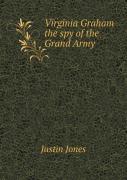Virginia Graham The Spy Of The Grand Army