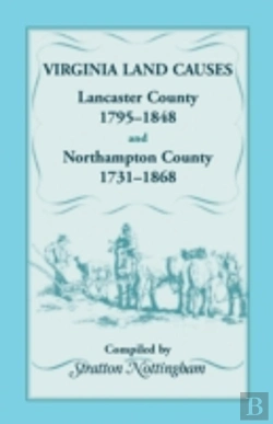 Bertrand.pt - Virginia Land Causes: Lancaster County, 1795 - 1848 And Northampton County, 1731 -1868