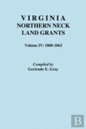 Virginia Northern Neck Land Grants, 1800-1862