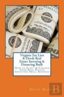 Virginia Tax Lien & Deeds Real Estate Investing & Financing Book