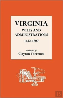 Bertrand.pt - Virginia Wills And Administrations 1632-1800