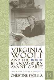 Virginia Woolf And The Bloomsbury Avant-Garde