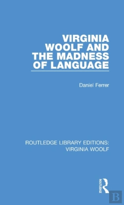 Bertrand.pt - Virginia Woolf And The Madness Of Language