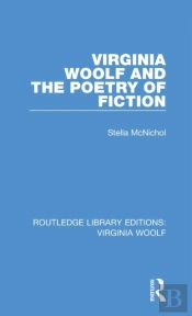 Virginia Woolf And The Poetry Of Fiction