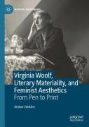 Virginia Woolf, Literary Materiality, And Feminist Aesthetics