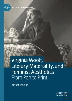 Bertrand.pt - Virginia Woolf, Literary Materiality, And Feminist Aesthetics