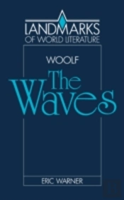 Virginia Woolf: The Waves