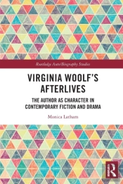Virginia Woolfâ€™S Afterlives