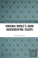 Virginia Woolfâ€™S Good Housekeeping Essays