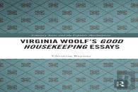 Virginia Woolfâ€™S Good Housekeeping Essays
