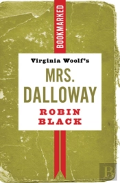 Virginia Woolf'S Mrs. Dalloway: Bookmarked