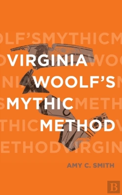 Bertrand.pt - Virginia Woolf'S Mythic Method
