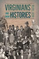 Virginians And Their Histories