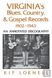 Virginia'S Blues, Country, And Gospel Records, 1902-1943