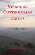 Virginia'S Continentals, 1775-1778, Volume One