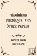 Virginibus Puerisque, And Other Papers