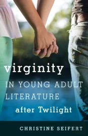 Virginity In Young Adult Literature After Twilight