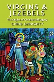 Virgins   Jezebels: The Origins Of Chris
