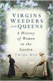Virgins, Weeders And Queens