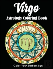 Virgo Astrology Coloring Book: Color You