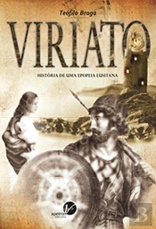 Viriato: História de Uma Epopeia Lusitana