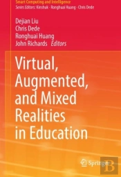 Virtual, Augmented, And Mixed Realities In Education