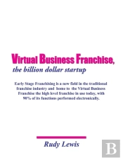 Virtual Business Franchise, The Billion Dollar Startup