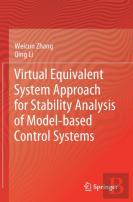 Virtual Equivalent System Approach For Stability Analysis Of Model-Based Control Systems