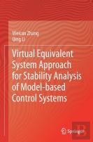 Virtual Equivalent System Approach For Stability Analysis Of Model-Based Control Systems