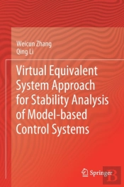 Virtual Equivalent System Approach For Stability Analysis Of Model-Based Control Systems