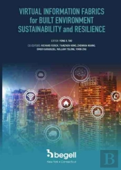 Virtual Information Fabrics For Built Environment Sustainability And Resilience