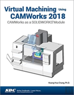 Bertrand.pt - Virtual Machining Using Camworks 2018