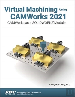 Bertrand.pt - Virtual Machining Using Camworks 2021