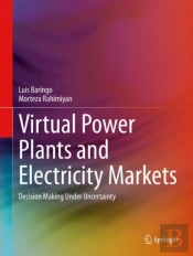 Virtual Power Plants And Electricity Markets