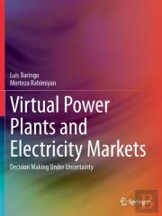 Virtual Power Plants And Electricity Markets