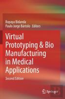 Virtual Prototyping & Bio Manufacturing In Medical Applications