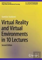Virtual Reality And Virtual Environments In 10 Lectures
