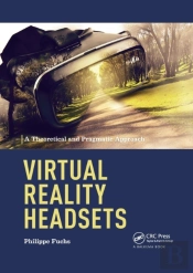 Virtual Reality Headsets - A Theoretical And Pragmatic Approach