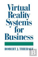 Virtual Reality Systems For Business