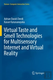 Virtual Taste And Smell Technologies For Multisensory Internet And Virtual Reality