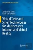 Virtual Taste And Smell Technologies For Multisensory Internet And Virtual Reality