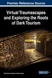 Virtual Traumascapes And Exploring The Roots Of Dark Tourism