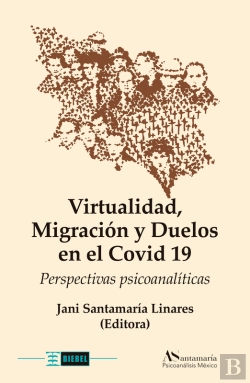 Bertrand.pt - Virtualidad, Migración Y Duelos En El Covid 19